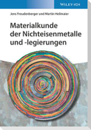 Materialkunde der Nichteisenmetalle und -legierungen