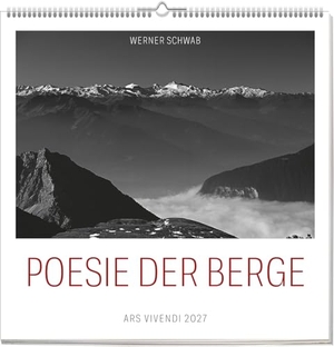 Schwab, Werner. Poesie der Berge 2027 - Wandkalender. Ars Vivendi, 2026.