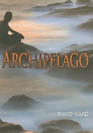 Ward, David. Archipelago. Fitzhenry & Whiteside, 2008.