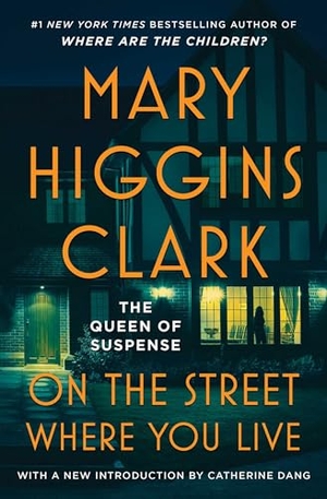 Clark, Mary Higgins. On the Street Where You Live. S&s/Saga Press, 2024.
