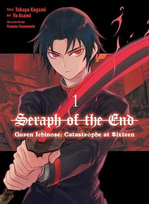 Kagami, Takaya. Seraph of the End - Guren Ichinose: Catastrophe at Sixteen (manga) 1. Turnaround Pub. Serv. Ltd, 2023.