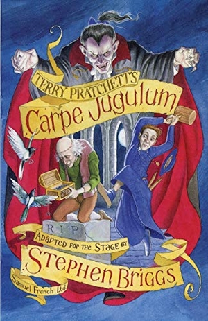 Pratchett, Terry. Carpe Jugulum. Samuel French Ltd, 2010.