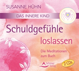 Hühn, Susanne. Das innere Kind- Schuldgefühle loslassen - Die Meditationen zum Buch. Schirner Verlag, 2016.