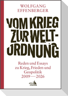 Vom Krieg zur Weltordnung