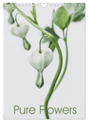 Pure Flowers (Wandkalender 2024 DIN A4 hoch), CALVENDO Monatskalender