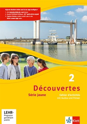 Découvertes 2. Série jaune - Cahier d'activités mit Audios und Filmen 2. Lernjahr. Klett Ernst /Schulbuch, 2013.