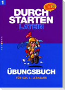 Durchstarten in Latein. Latein für das 1. Lernjahr. Dein Übungsbuch mit Lösungen