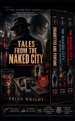 Smith, Brian / Brian Wright. Tales From the Naked City - The Adventures of a Toronto PI. Paul Wallis Books, 2026.