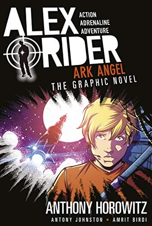 Horowitz, Anthony / Antony Johnston. Ark Angel - The Graphic Novel : A thrilling full-colour adaptation of the sixth book in the action-packed spy adventure series that has sold over 21 million copies worldwide. Walker Books - IWUK, 2020.