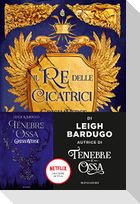 Il re delle cicatrici. GrishaVerse