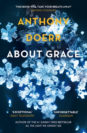 Doerr, Anthony. About Grace. Harper Collins Publ. UK, 2005.