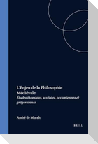 L'Enjeu de la Philosophie Midiivale