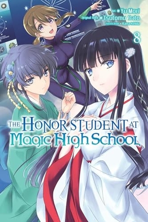 Prowse, Alice / Tsutomu Sato. The Honor Student at Magic High School, Vol. 8. Little, Brown & Company, 2018.