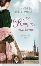 Die Kompassmacherin