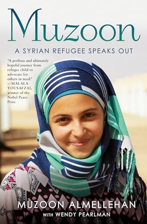 Almellehan, Muzoon / Wendy Pearlman. Muzoon - A Syrian Refugee Speaks Out. Random House Children's Books, 2023.
