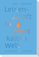 Leidenschaft in einer kalten Welt