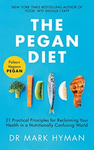 Hyman, Mark. The Pegan Diet - 21 Practical Principles for Reclaiming Your Health in a Nutritionally Confusing World. Hodder & Stoughton, 2021.