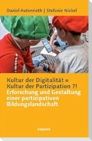 Kultur der Digitalität = Kultur der Partizipation ?!