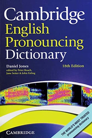 Jones, Daniel. Cambridge English Pronouncing Dictionary - Eighteenth edition. Klett Sprachen GmbH, 2012.