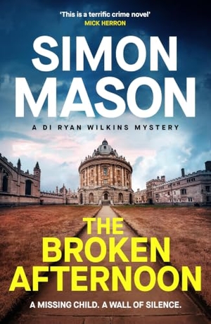 Mason, Simon. The Broken Afternoon. Quercus Publishing Plc, 2025.
