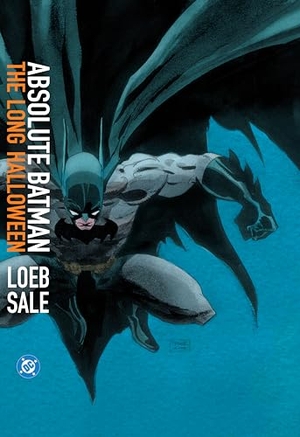 Loeb, Jeph / Tim Sale. Absolute Batman: The Long Halloween (2026 Edition). DC Comics, 2026.