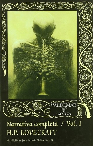 Lovecraft, H. P. / Howard Phillips Lovecraft. Narrativa completa I. Valdemar, 2005.