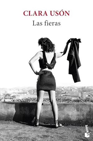 Uson, Clara. Las fieras. Booket, 2026.