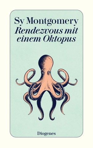 Montgomery, Sy. Rendezvous mit einem Oktopus - Extrem schlau und unglaublich empfindsam: Das erstaunliche Seelenleben der Kraken. Diogenes Verlag AG, 2019.