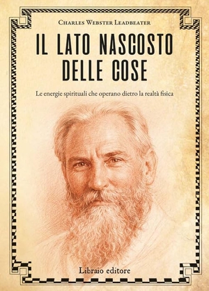Leadbeater, Charles W.. Il lato nascosto delle cose. Libraio editore, 2026.