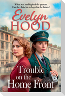 Trouble on the Home Front