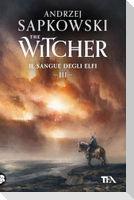 Il sangue degli elfi. The Witcher. Vol. 3