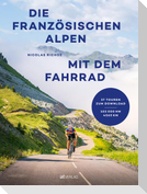 Die französischen Alpen mit dem Fahrrad