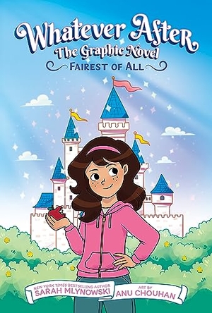 Mlynowski, Sarah. Fairest of All (Whatever After Graphic Novel #1). Scholastic Inc., 2024.
