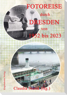Fotoreise durch Dresden von 1952 bis 2023