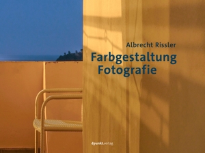 Rissler, Albrecht. Farbgestaltung Fotografie. Dpunkt.Verlag GmbH, 2018.