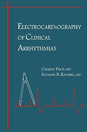 Fisch / Knoebel. Electrocardiography Clinical Arrhythmias. John Wiley & Sons, 2000.