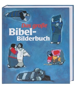 Das große Bibel-Bilderbuch - Alle Geschichten aus der Reihe 'Was uns die Bibel erzählt' in einem Band. Deutsche Bibelges., 1994.
