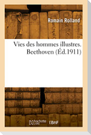 Vies des hommes illustres. Beethoven