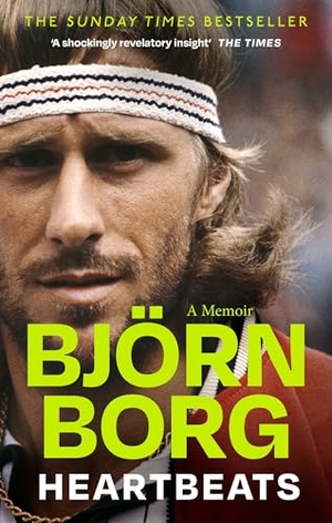 Borg, Björn. Heartbeats - A Memoir - the perfect gift for father's day. Little, Brown Book Group, 2026.