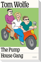 The Pump House Gang