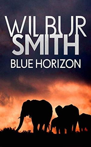 Smith, Wilbur. Blue Horizon. Brilliance Audio, 2021.