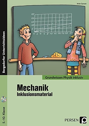 Ganzer, Anke. Mechanik - Inklusionsmaterial - 5. bis 10. Klasse. Persen Verlag i.d. AAP, 2018.