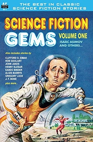Slesar, Henry / Budrys, Algis et al. Science Fiction Gems, Vol. One. Armchair Fiction & Music, 2011.