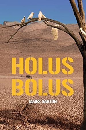 Garton, James. Holus Bolus. MoshPit Publishing, 2022.