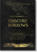 The Dictionary of Obscure Sorrows