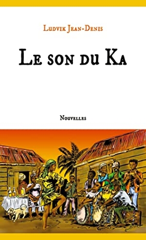 Jean-Denis, Ludvik. Le son du Ka. JDL Editions, 2020.