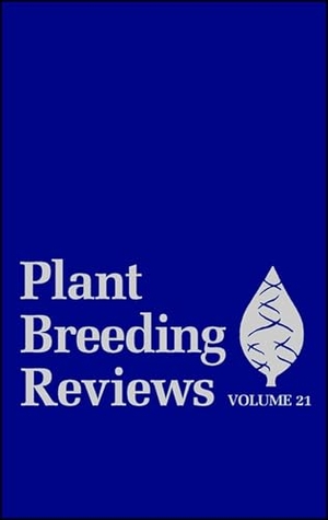 Janick. Plant Breeding Reviews V21. John Wiley & Sons, 2001.
