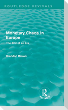 Monetary Chaos in Europe (Routledge Revivals)