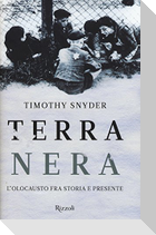 Terra nera. L'olocausto fra storia e presente