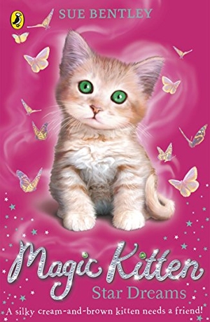 Bentley, Sue. Magic Kitten: Star Dreams. Penguin Random House Children's UK, 2015.